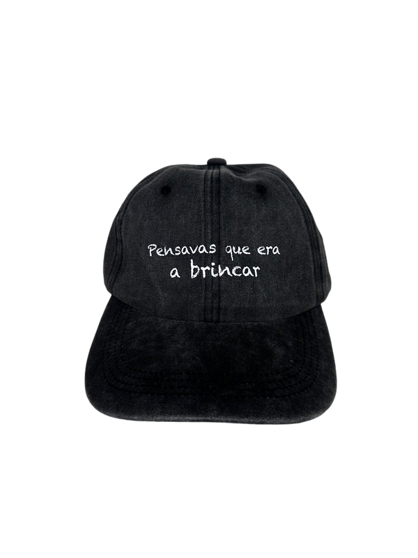 "Pensavas que era a brincar"